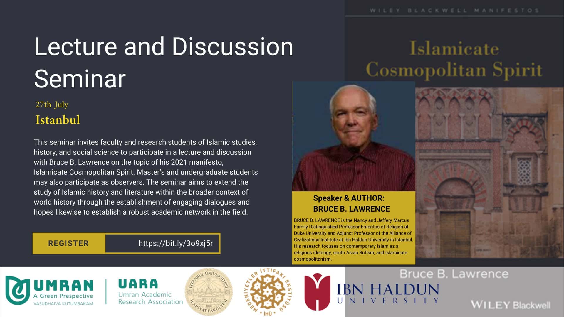 A Lecture and Discussion with Bruce B. Lawrence on the topic of his 2021 manifesto, Islamicate Cosmopolitan Spirit
