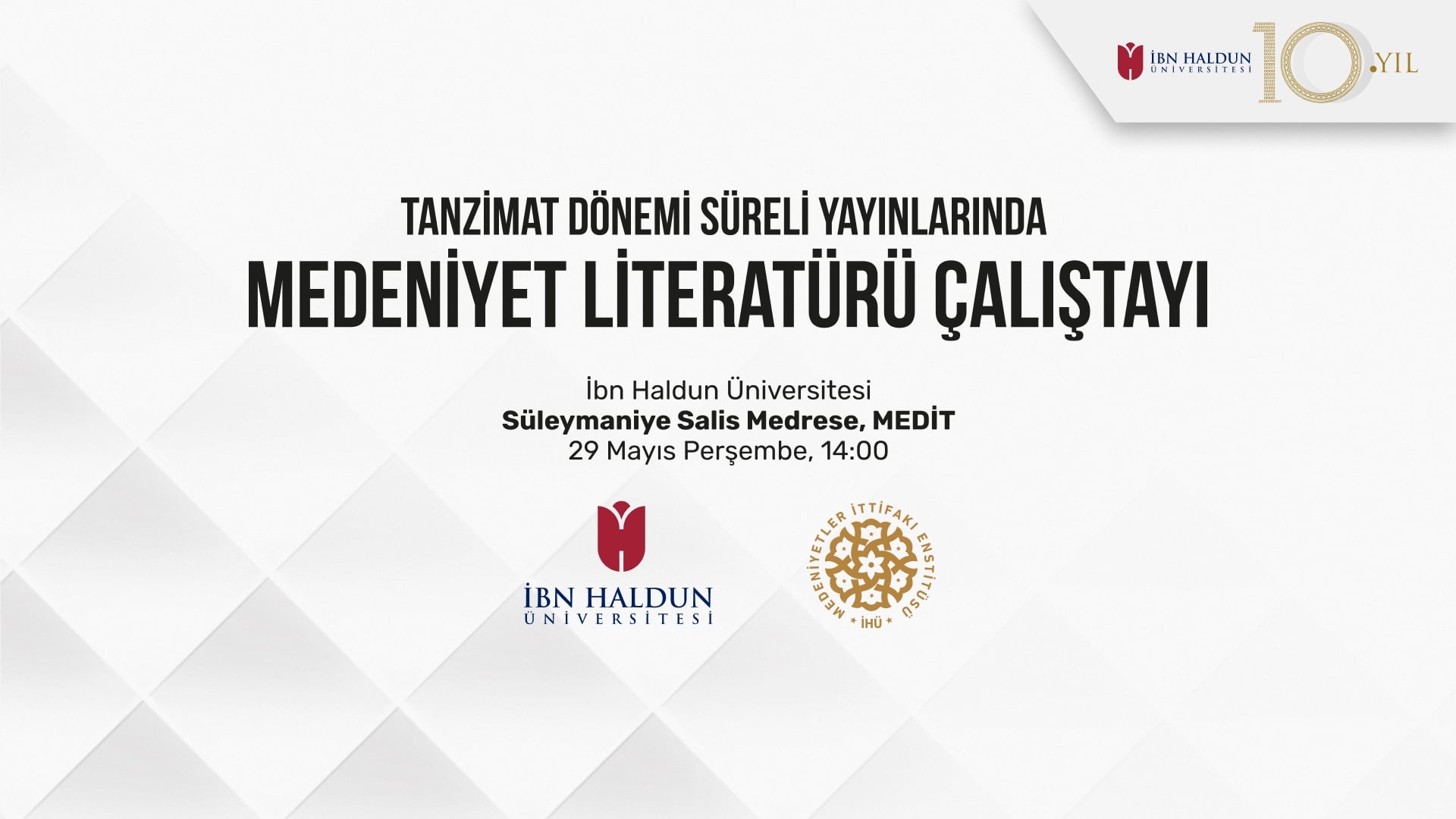 Tanzimat Dönemi Süreli Yayınlarında Medeniyet Literatürü Çalıştayı